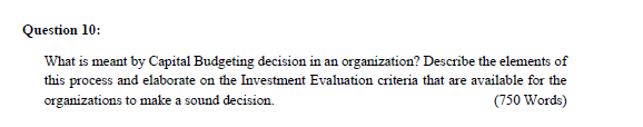 Question 10: What is meant by Capital Budgeting