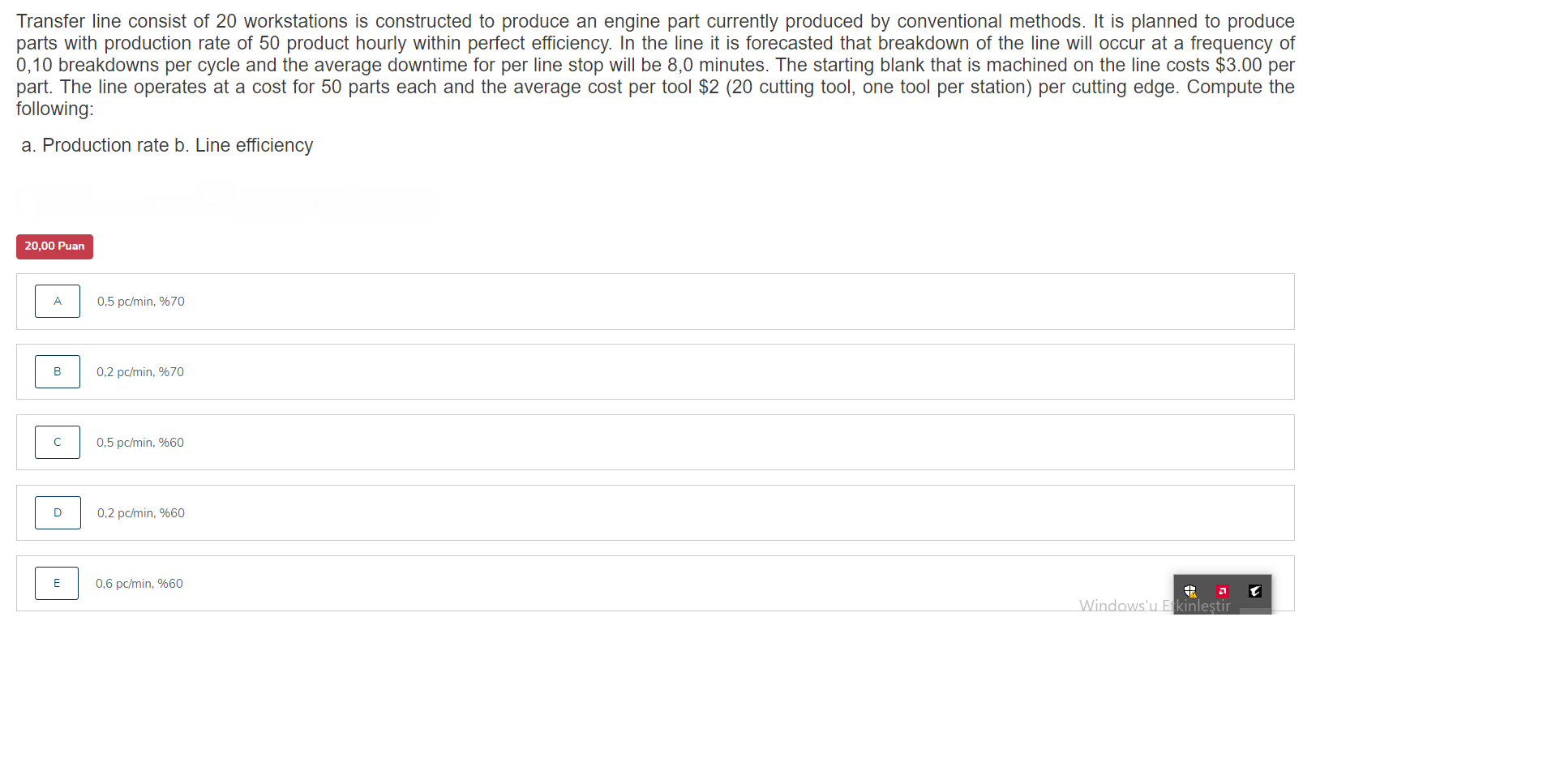 Transfer line consist of 20 workstations is