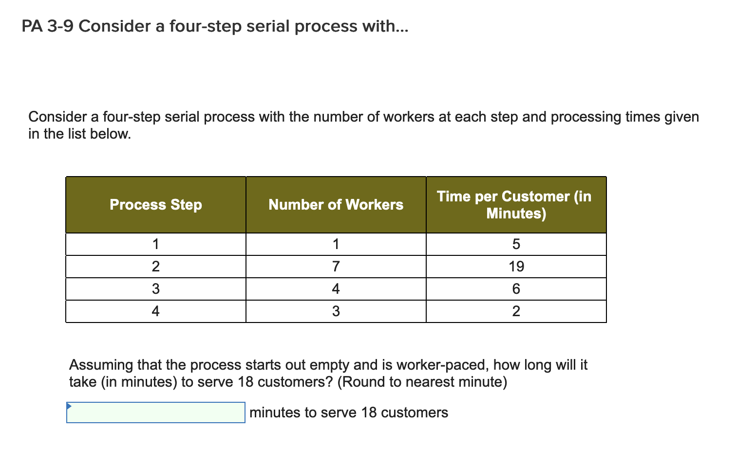 Problem 2-4-5 PA 3-9 Consider a four-step serial