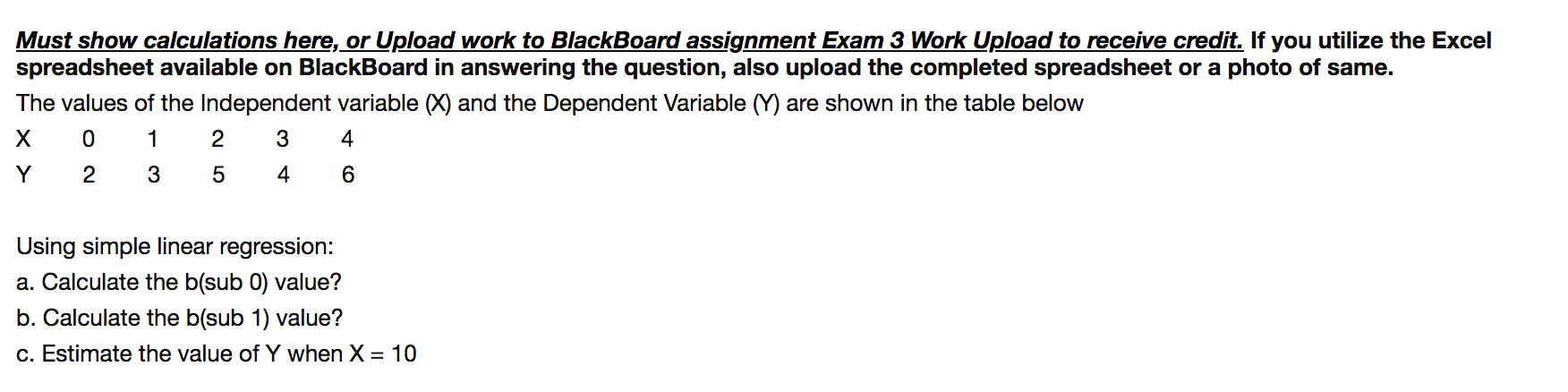 Must show calculations here, or Upload work to