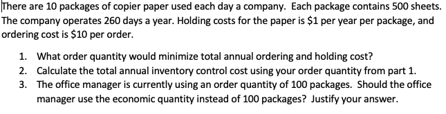 There are 10 packages of copier paper used each