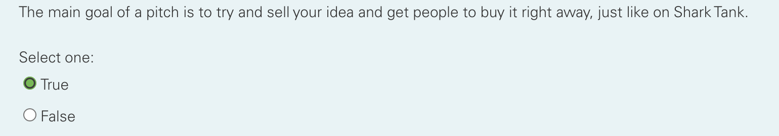 The main goal of a pitch is to try and sell your