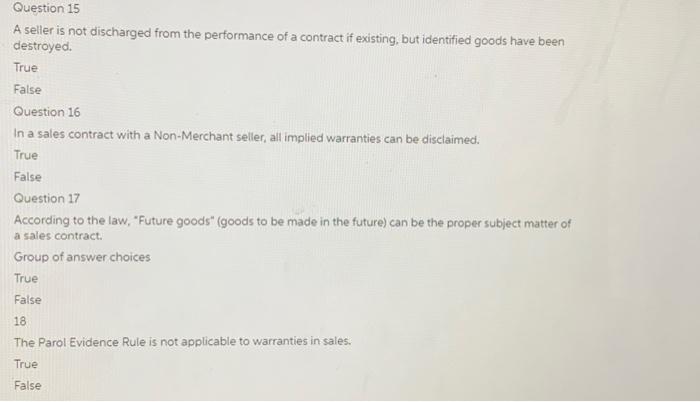 Question 15 A seller is not discharged from the
