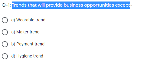 Q-1: Trends that will provide business
