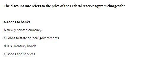 The discount rate refers to the price of the