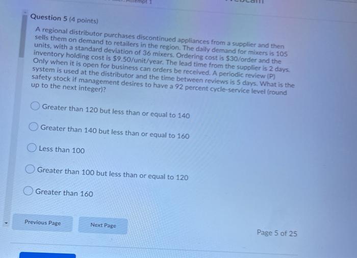Question 5 (4 points) A regional distributor