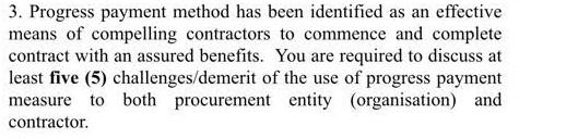 3. Progress payment method has been identified as