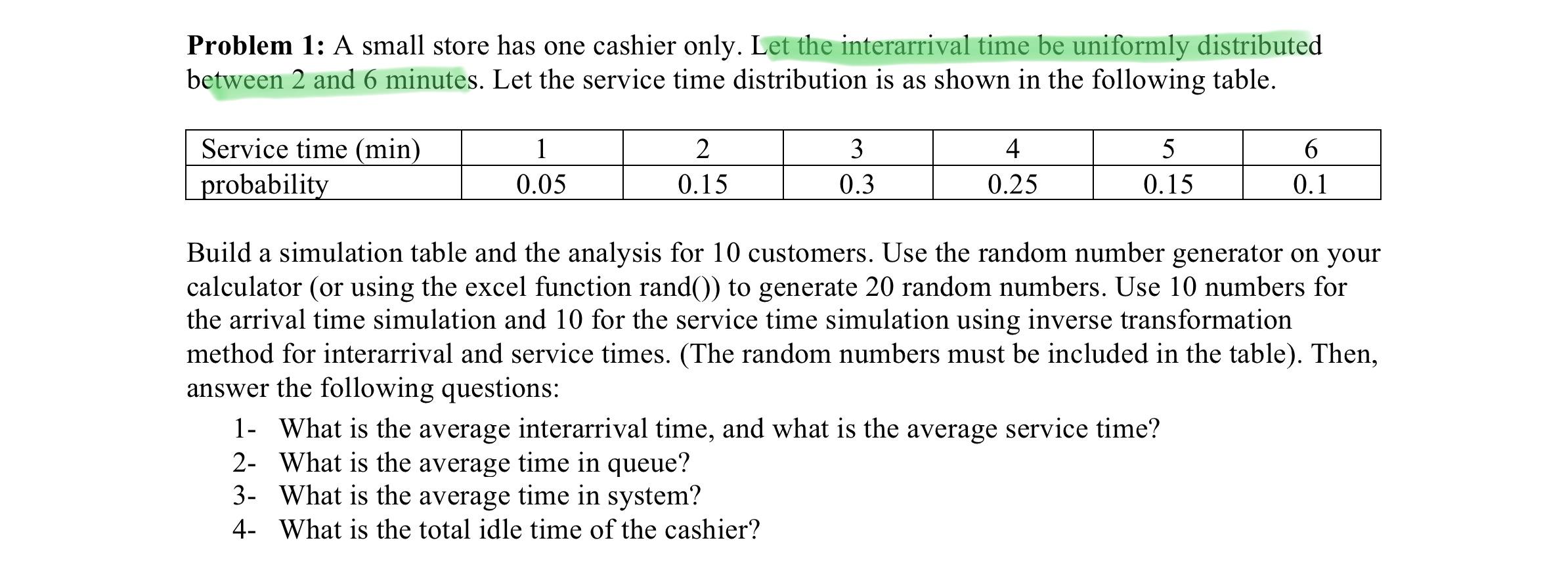you must read question - he say uniformly