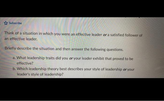 Subscribe Think of a situation in which you were