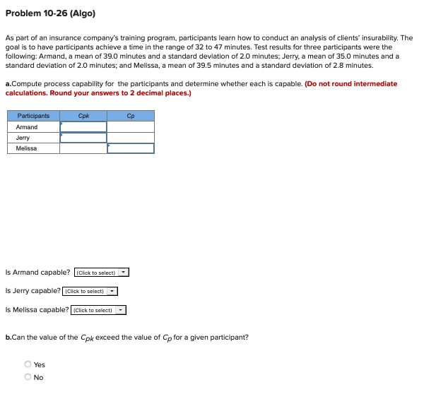 Problem 10-26 (Algo) As part of an insurance