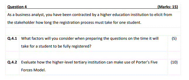 Question 4 (Marks: 15) As a business analyst, you