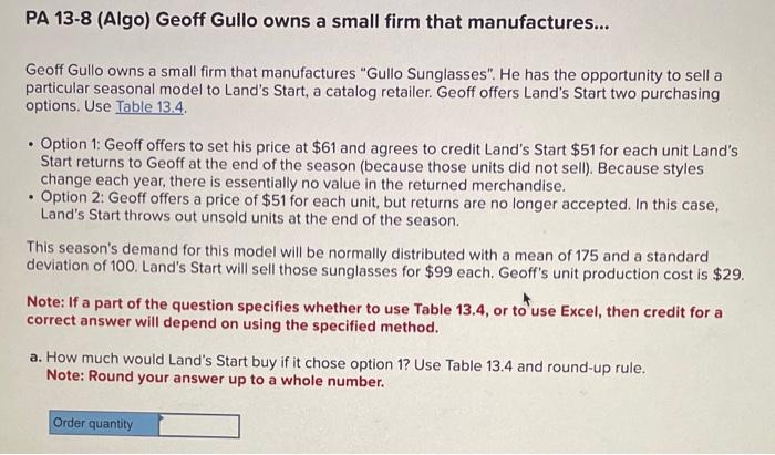 PA 13-8 (Algo) Geoff Gullo owns a small firm that