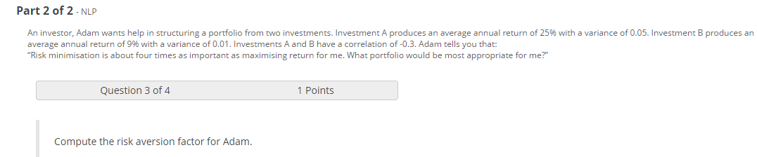 Please compute the risk aversion for Adam using