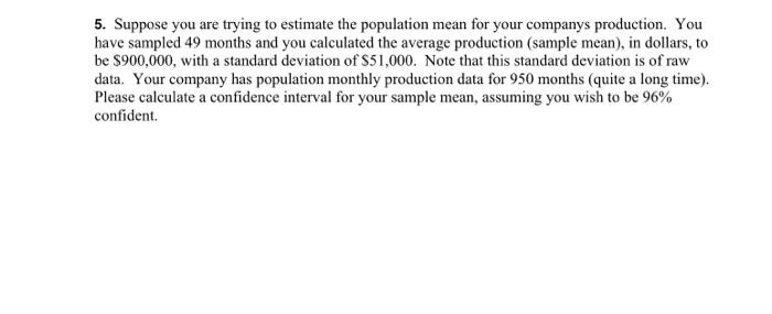 5. Suppose you are trying to estimate the