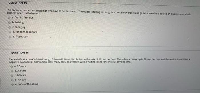QUESTION 15 The potential restaurant customer who