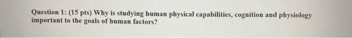 clearly identify the answer using human factor