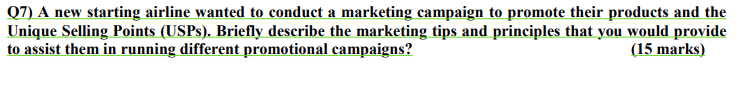 Please help solve. Q7) A new starting airline