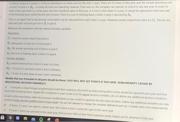 Amining company is going to continue operating in