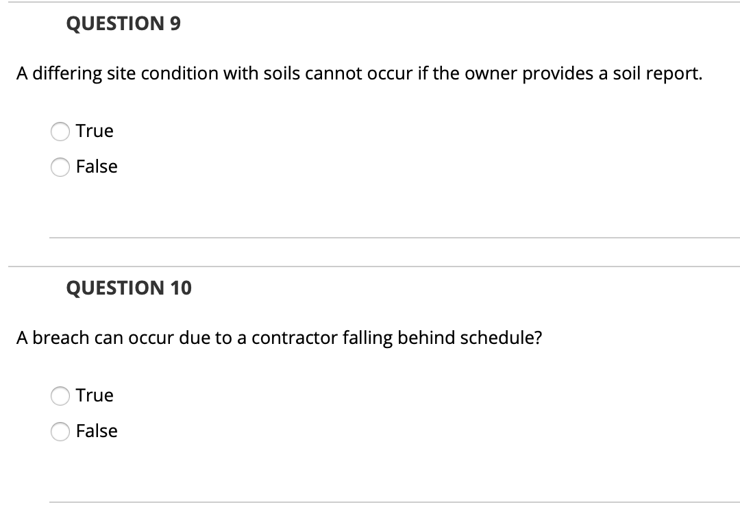 QUESTION 9 A differing site condition with soils