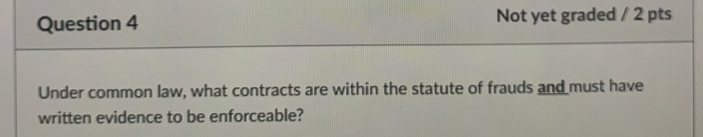 Question 4 Not yet graded / 2 pts Under common