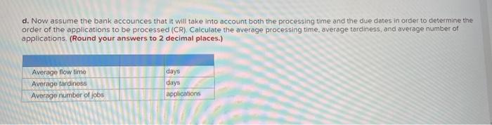 Additional Problem 16-1 (Algo) A bank receives