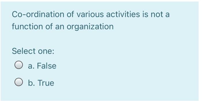 Co-ordination of various activities is not a