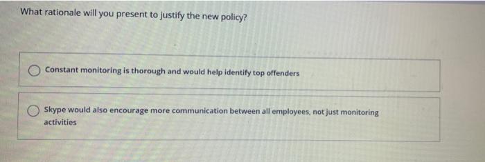 You decide to go with Malik's idea to use Skype