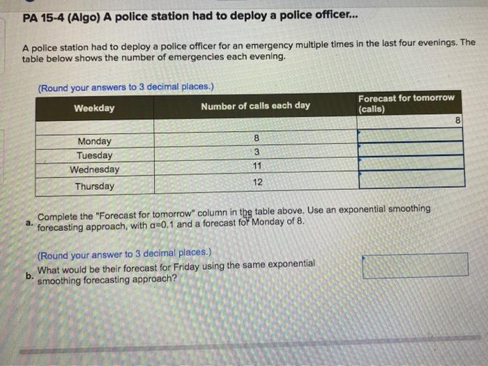 PA 15-4 (Algo) A police station had to deploy a