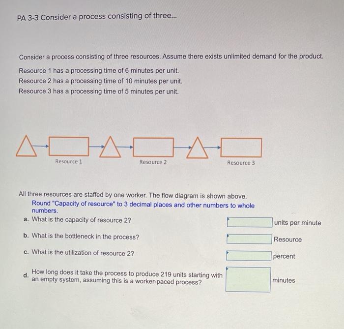 PA 3-3 Consider a process consisting of three...