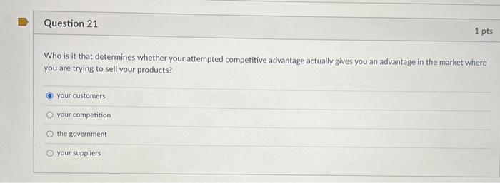 Question 21 1 pts Who is it that determines