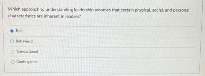 Which approach to understanding leadership