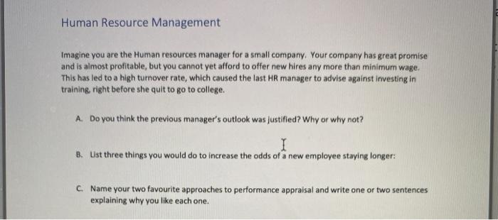 Human Resource Management Imagine you are the