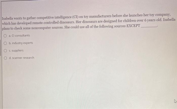 Isabella wants to gather competitive intelligence