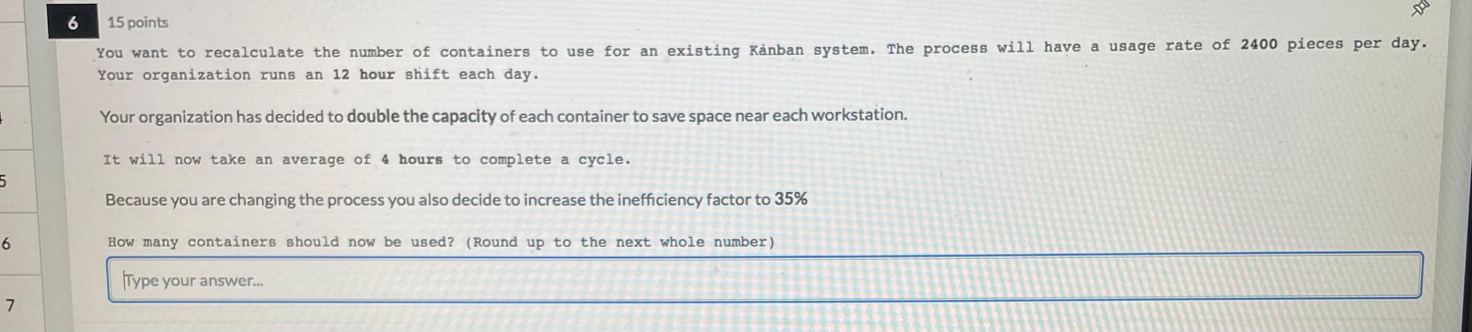container quantity is 160 6 15 points You want to