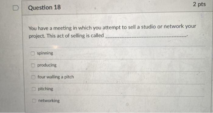 2 pts Question 18 You have a meeting in which you