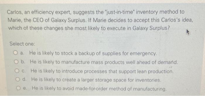 Carlos, an efficiency expert, suggests the