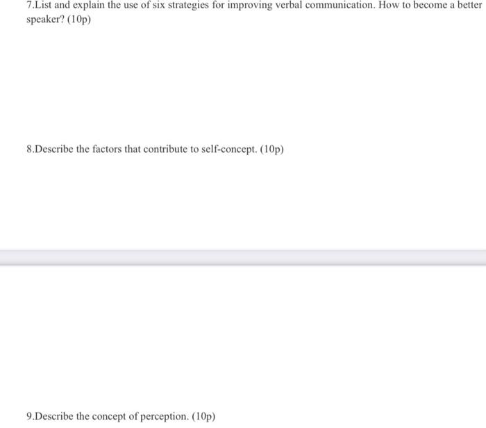7.List and explain the use of six strategies for