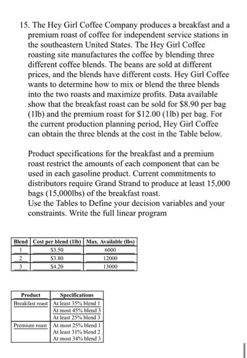 15. The Hey Girl Coffee Company produces a