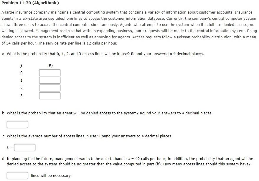 Problem 11-30 (Algorithmic) A large insurance