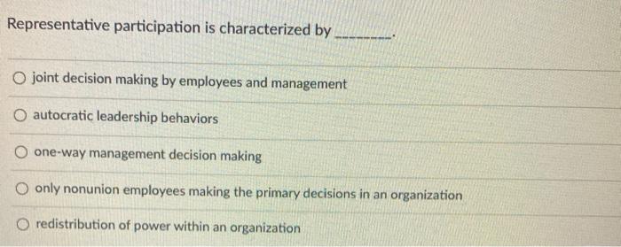 Representative participation is characterized by