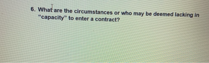 6. What are the circumstances or who may be
