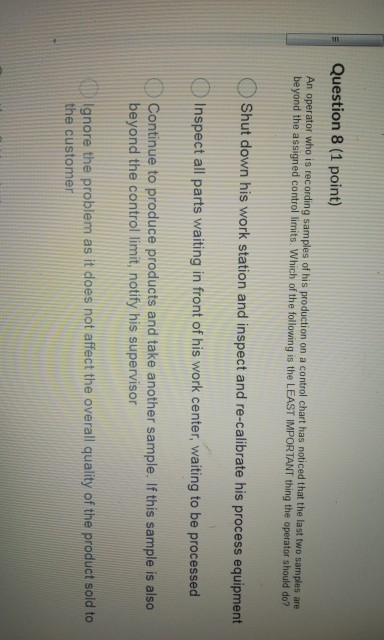 Question 8 (1 point) An operator who is recording