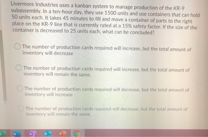 Livermore Industries uses a kanban system to
