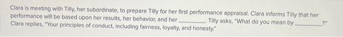 Clara is meeting with Tilly, her subordinate, to