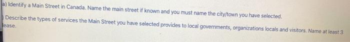 a) Identify a Main Street in Canada. Name the