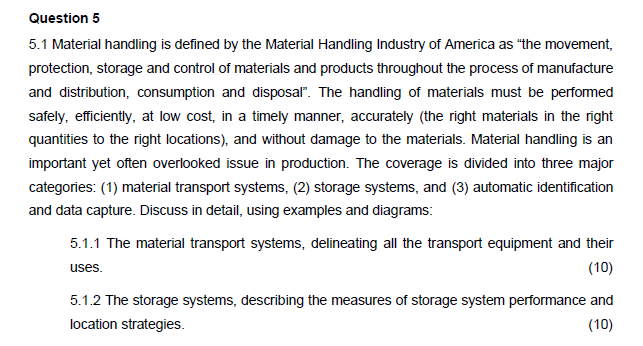 Question 5 5.1 Material handling is defined by