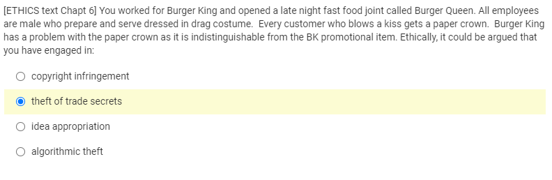 [ETHICS text Chapt 6] You worked for Burger King