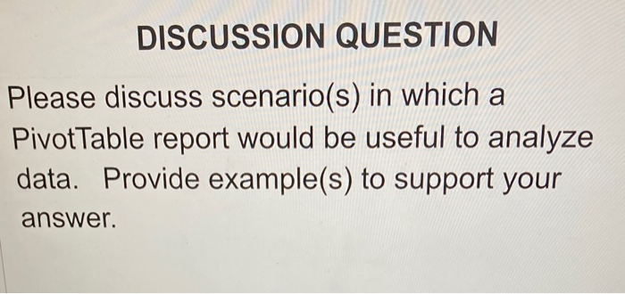 DISCUSSION QUESTION Please discuss scenario(s) in