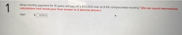 1 What monthly payment for 15 years will pay off