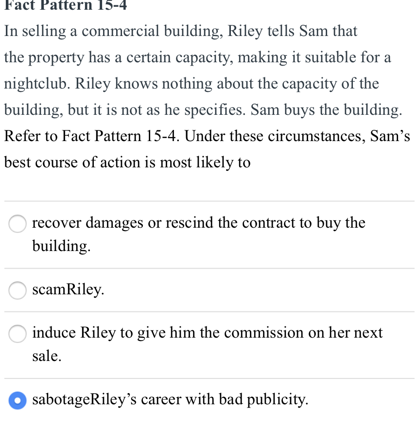 Fact Pattern 15-4 In selling a commercial